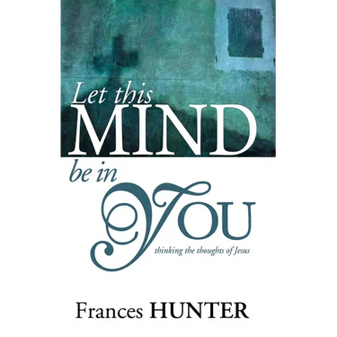 Let This Mind Be in You