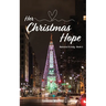 Her Christmas Hope: Romance in Indy - Book 2