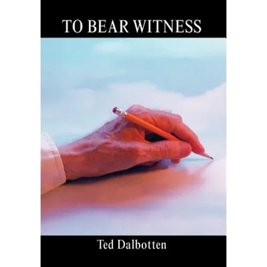 To Bear Witness
