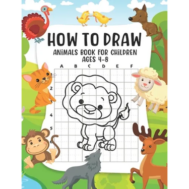 How to Draw Animals Book For Children Ages 4-8: A Fun and Simple Step-by-Step Guide for Children to Learn How to Draw Animals, Dog, Cat, Pig, and More