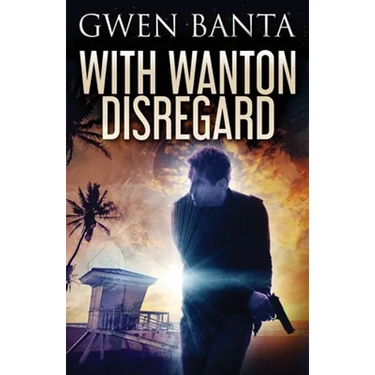 With Wanton Disregard