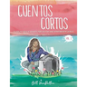 Cuentos cortos Volume 2: Flash Fiction in Spanish for Novice and Intermediate Levels