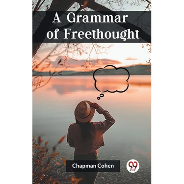 A Grammar of Freethought