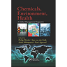 Chemicals, Environment, Health: A Global Management Perspective