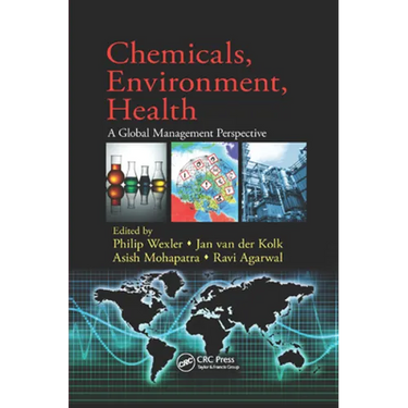 Chemicals, Environment, Health: A Global Management Perspective