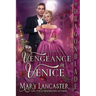 Vengeance in Venice: A Victorian Historical Mystery