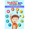 Trivia Question & Answers for Smart Kids: Over 300 Trivia Questions And Answers For Children(Nature, History, Space, Math, Animals, Bugs, Movies and S