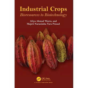 Industrial Crops: Bioresources to Biotechnology