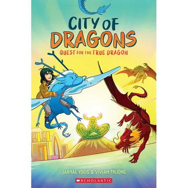 Quest for the True Dragon: A Graphic Novel (City of Dragons #3)