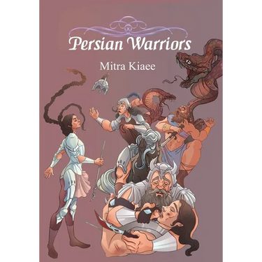 Persian Warriors: Shahnameh Stories in Simple Narration