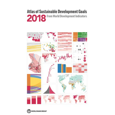Atlas of Sustainable Development Goals 2018: From World Development Indicators