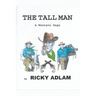 The Tall Man, A Western Saga