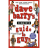 Dave Barry's Complete Guide to Guys: A Fairly Short Book