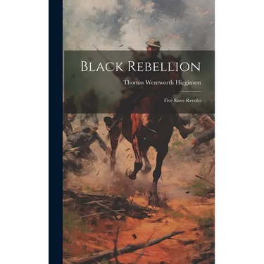 Black Rebellion: Five Slave Revolts