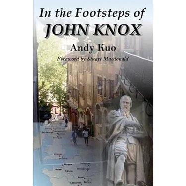 In the Footsteps of John Knox