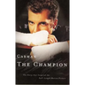 Carman: The Champion: The Story That Inspired the Full-Length Motion Picture