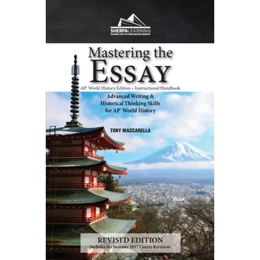 Mastering the Essay: Advanced Writing and Historical Thinking Skills for AP* World History