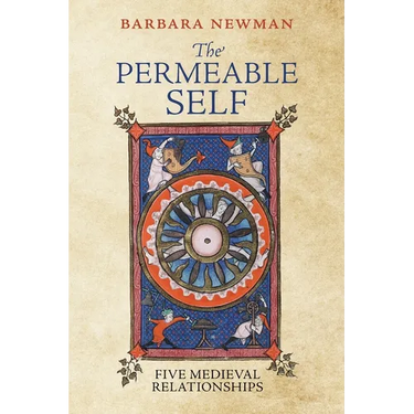 The Permeable Self: Five Medieval Relationships