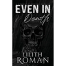 Even in Death: a Romantic Horror Novella