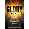 Glory: Cult Survivor to Courageous Warrior