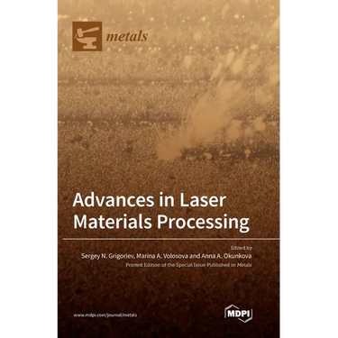 Advances in Laser Materials Processing
