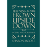 Turning Your Frown Upside Down: Poetry and Scripture