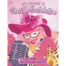 My Name Is Matilda Beetlebottom: Charming Stories About Self Love & Other Silly Goodness