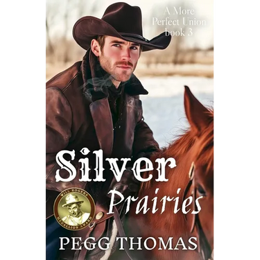 Silver Prairies: A More Perfect Union - Book Three