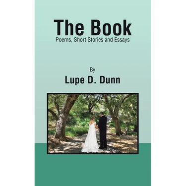 The Book: Poems, Short Stories and Essays