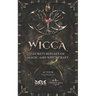 WICCA Secrets Rituals of Magic and Witchcraft