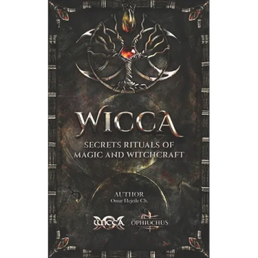 WICCA Secrets Rituals of Magic and Witchcraft