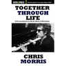 Together Through Life: A Personal Journey with the Music of Bob Dylan
