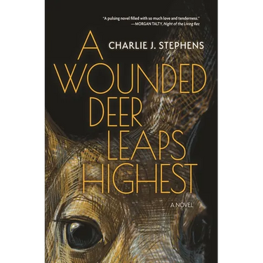 A Wounded Deer Leaps Highest