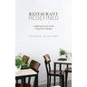 Restaurant Redefined: Exploring Trends in the Restaurant Industry
