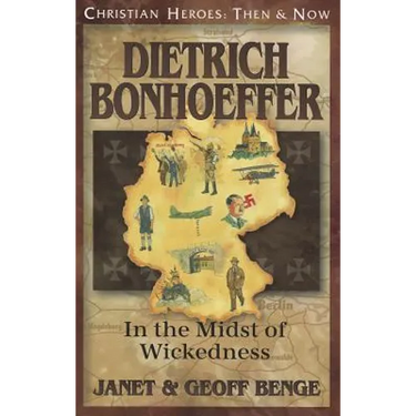 Dietrich Bonhoeffer: In the Midst of Wickedness