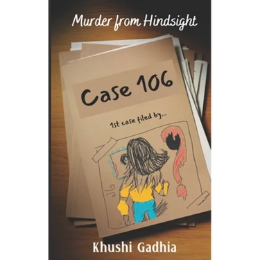 Murder From Hindsight: - Case 106 -