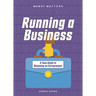 Running a Business: A Teen Guide to Becoming an Entrepreneur