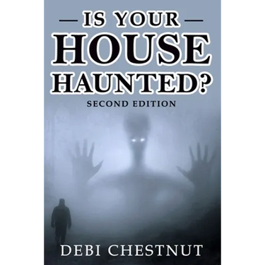 Is Your House Haunted?: 2nd Edition