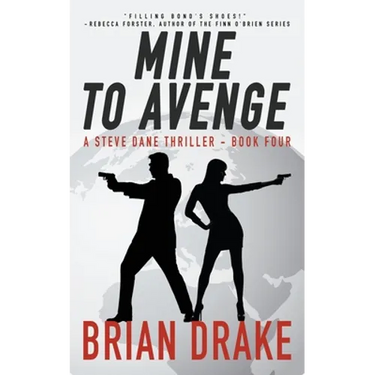Mine to Avenge: A Steve Dane Thriller