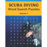 Scuba Diving Word Search Puzzles (Volume 1): Trivia Puzzle Book with Solutions for Scuba Diving Lovers