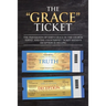 The "Grace" Ticket: The perversion of God's grace in the church today, and the counterfeit ticket Satan's deception is selling.