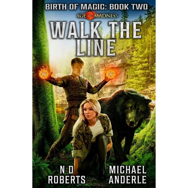 Walk The Line: Birth of Magic Book 2