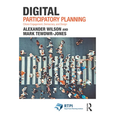 Digital Participatory Planning: Citizen Engagement, Democracy, and Design