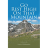 Go Rest High On That Mountain