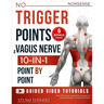 NO-NONSENSE Trigger Points & Vagus Nerve (10-In-1): Understanding Fascia, Trigger Points & Vagus Nerve - With Bonus Guides to EMDR, MBSR, Acupressure