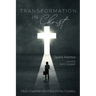 Transformation in Christ: Paul's Experience of the Divine Mystery