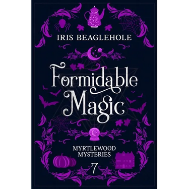 Formidable Magic: Myrtlewood Mysteries book 7