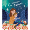 Kisses Are Invisible