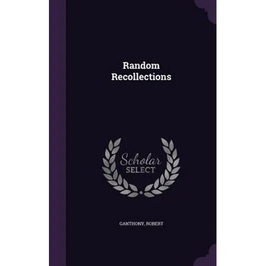Random Recollections
