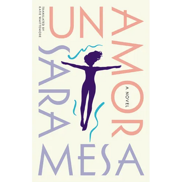 Un Amor: A Novel